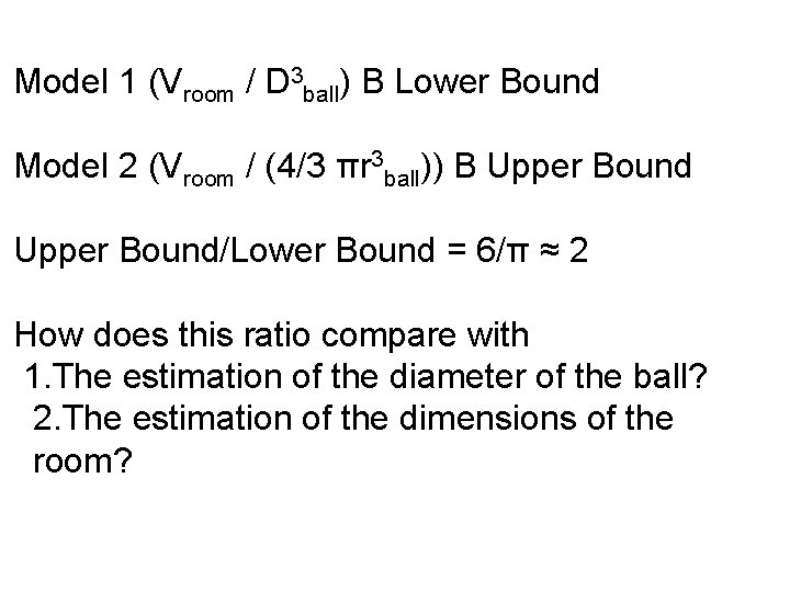 Model 1 (Vroom / D 3 ball) B Lower Bound Model 2 (Vroom /