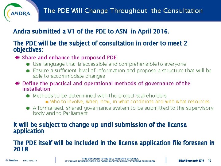 The PDE Will Change Throughout the Consultation Andra submitted a V 1 of the