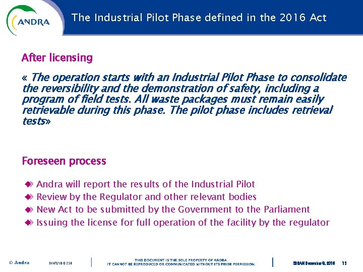 The Industrial Pilot Phase defined in the 2016 Act After licensing « The operation