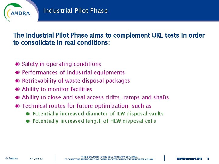 Industrial Pilot Phase The Industrial Pilot Phase aims to complement URL tests in order