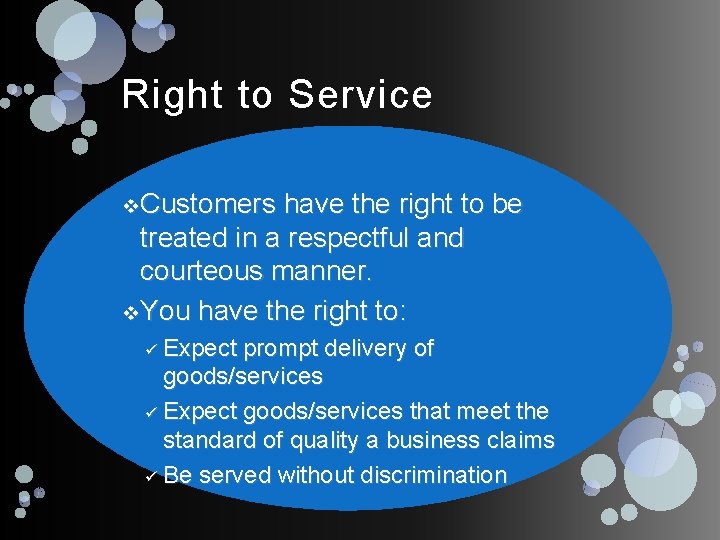 Right to Service v Customers have the right to be treated in a respectful