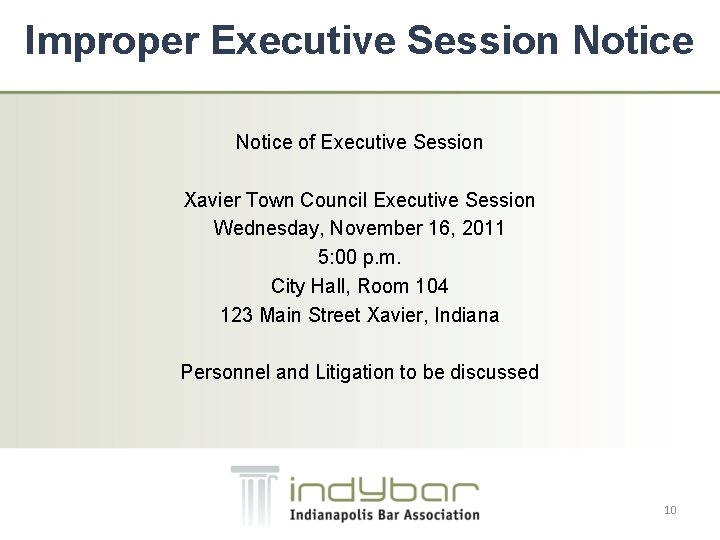 Improper Executive Session Notice of Executive Session Xavier Town Council Executive Session Wednesday, November