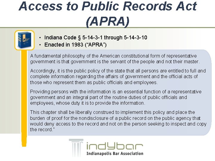 Access to Public Records Act (APRA) • Indiana Code § 5 -14 -3 -1