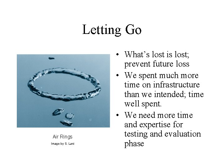 Letting Go Air Rings Image by S. Lani • What’s lost is lost; prevent