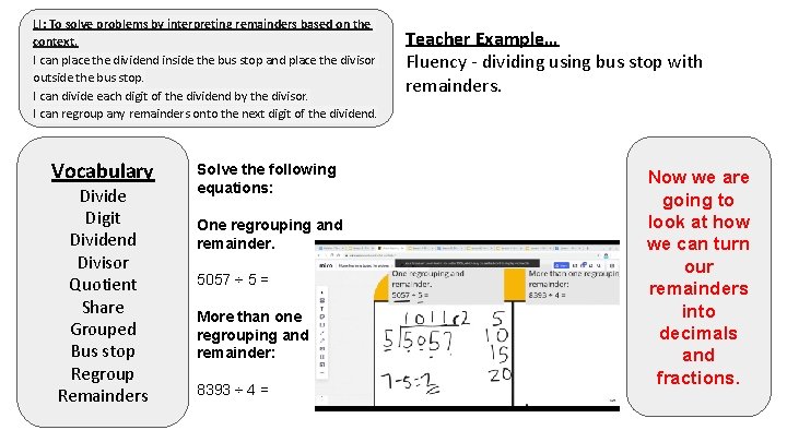 LI: To solve problems by interpreting remainders based on the context. I can place