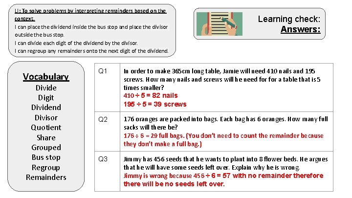 LI: To solve problems by interpreting remainders based on the context. I can place