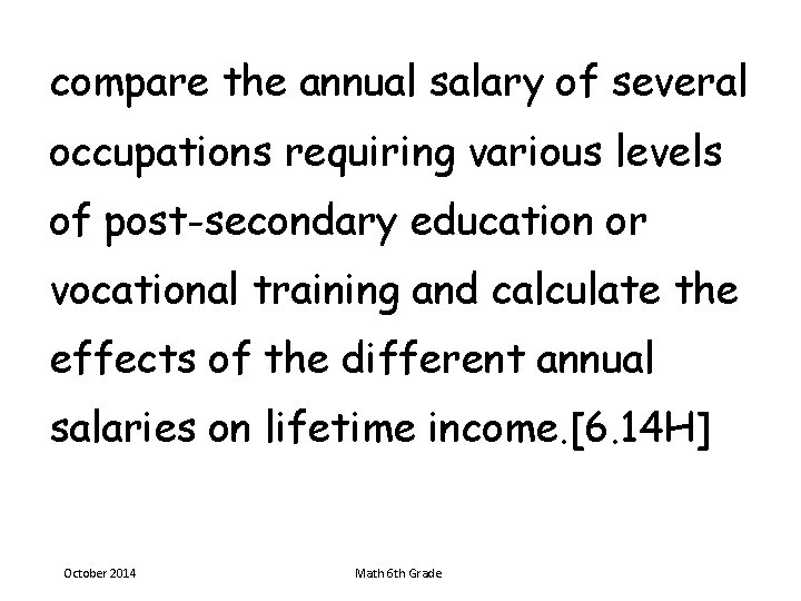 compare the annual salary of several occupations requiring various levels of post-secondary education or