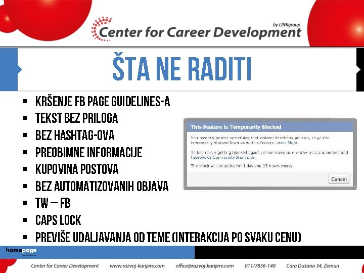 ŠTA NE RADITI § § § § § Kršenje FB page guidelines-a Tekst bez