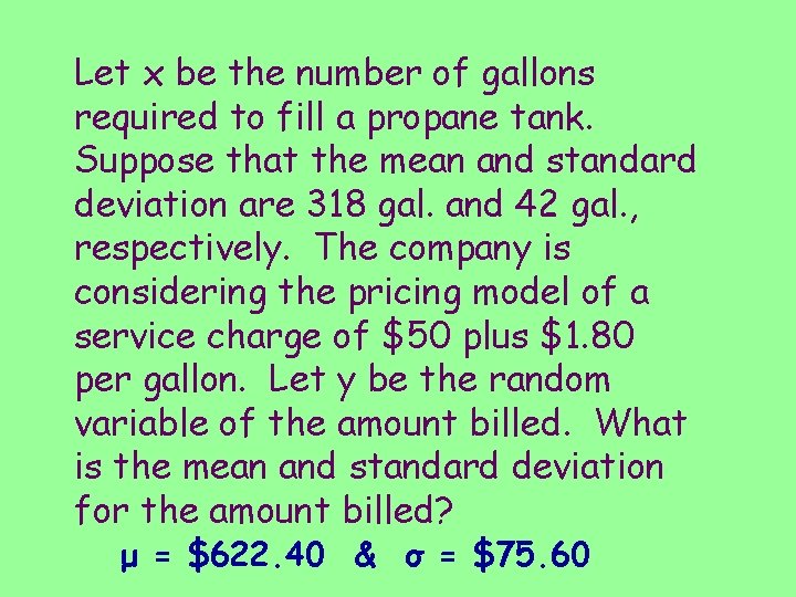 Let x be the number of gallons required to fill a propane tank. Suppose