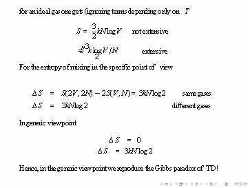 for an ideal gas one gets (ignoring terms depending only on T S= 3