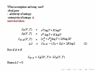 What assumptions are being used? -ideal gases - additivity of entropy -extensivity of entropy