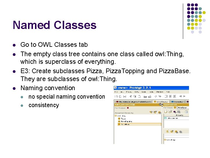 Named Classes l l Go to OWL Classes tab The empty class tree contains