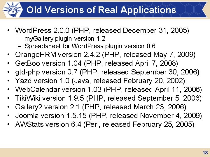 Old Versions of Real Applications • Word. Press 2. 0. 0 (PHP, released December