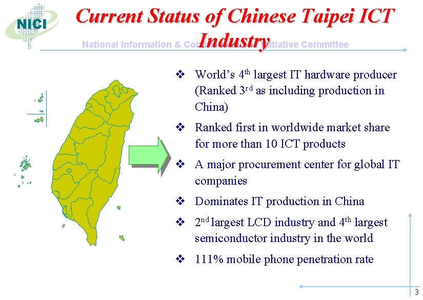 Current Status of Chinese Taipei ICT Industry. Initiative Committee National Information & Communications v