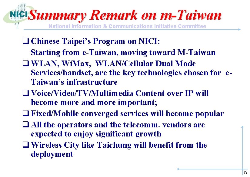 Summary Remark on m-Taiwan National Information & Communications Initiative Committee q Chinese Taipei’s Program