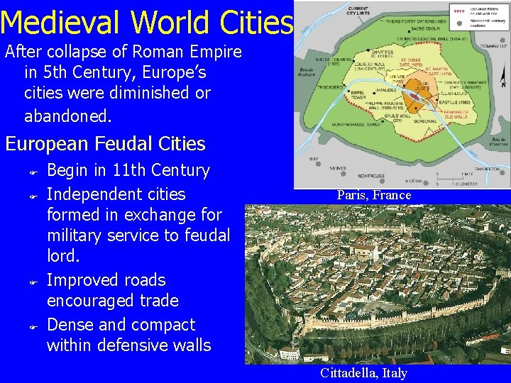 Medieval World Cities After collapse of Roman Empire in 5 th Century, Europe’s cities
