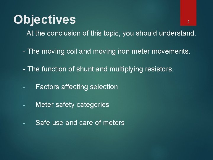 Objectives 2 At the conclusion of this topic, you should understand: - The moving