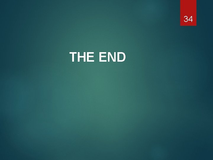 34 THE END 