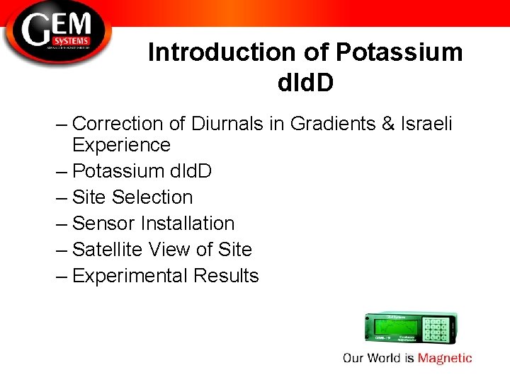 Introduction of Potassium d. Id. D – Correction of Diurnals in Gradients & Israeli