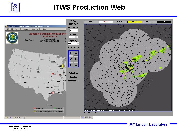 ITWS Production Web Radar Based Terminal Wx-5 Weber 12/17/2021 MIT Lincoln Laboratory  ITWS Production Web Radar Based Terminal Wx-5 Weber 12/17/2021 MIT Lincoln Laboratory