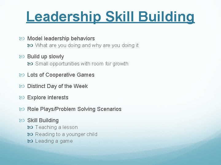 Leadership Skill Building Model leadership behaviors What are you doing and why are you