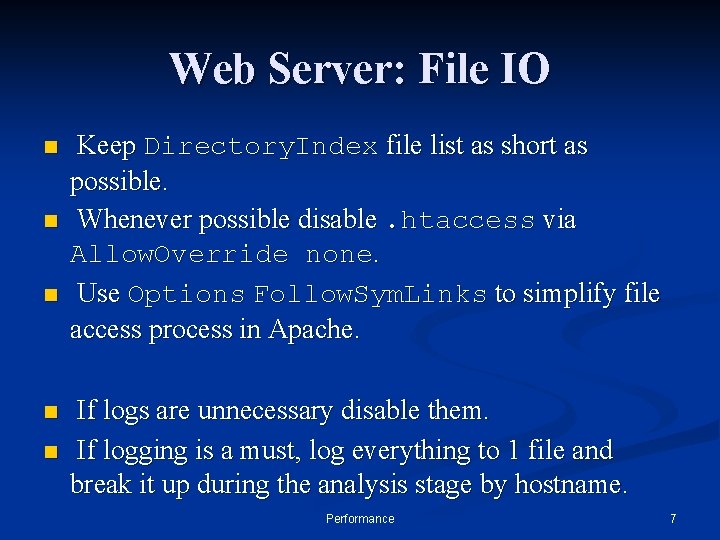 Web Server: File IO n n n Keep Directory. Index file list as short