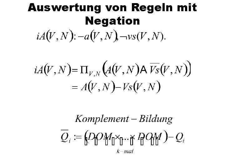 Auswertung von Regeln mit Negation 