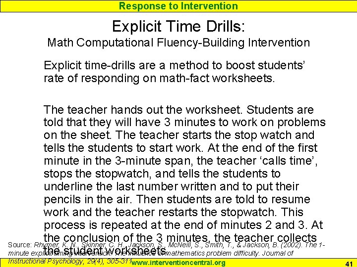 Response to Intervention Explicit Time Drills: Math Computational Fluency-Building Intervention Explicit time-drills are a