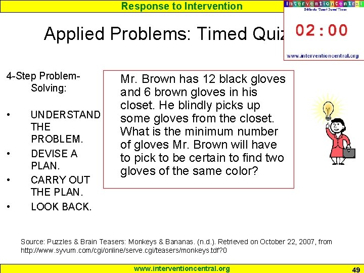 Response to Intervention Applied Problems: Timed Quiz 4 -Step Problem. Solving: • • UNDERSTAND