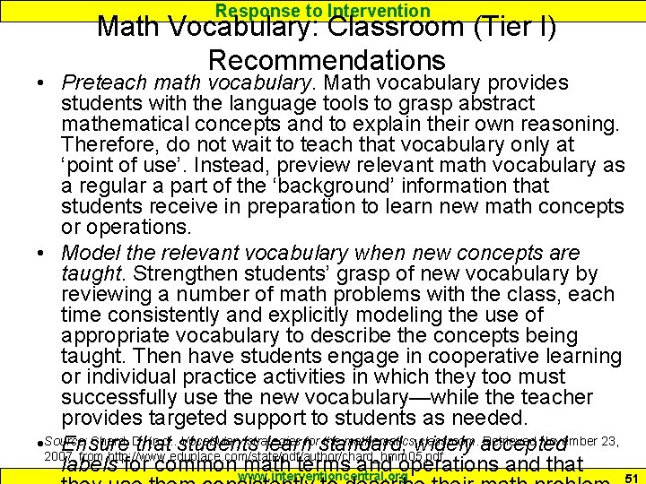 Response to Intervention Math Vocabulary: Classroom (Tier I) Recommendations • Preteach math vocabulary. Math