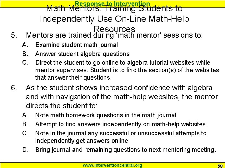 Response to Intervention 5. Math Mentors: Training Students to Independently Use On-Line Math-Help Resources