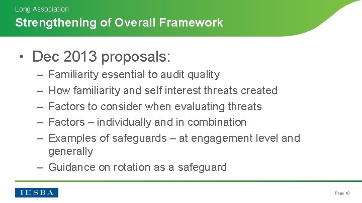 Long Association Strengthening of Overall Framework • Dec 2013 proposals: – – – Familiarity