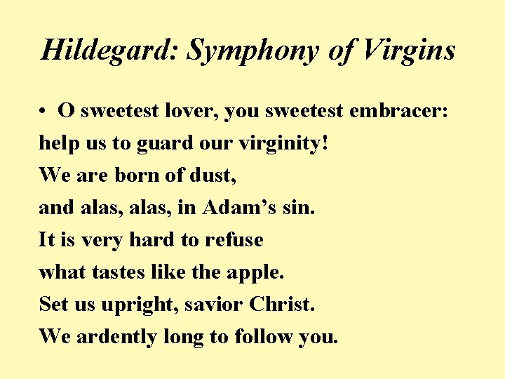 Hildegard: Symphony of Virgins • O sweetest lover, you sweetest embracer: help us to