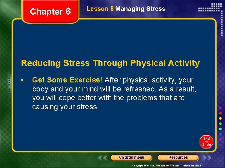 Chapter 6 Lesson 8 Managing Stress Reducing Stress Through Physical Activity • Get Some Chapter 6 Lesson 8 Managing Stress Reducing Stress Through Physical Activity • Get Some