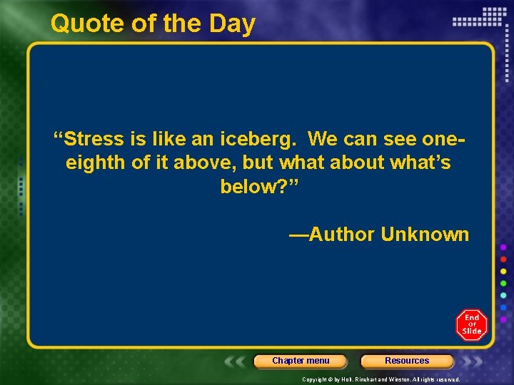 Quote of the Day “Stress is like an iceberg. We can see oneeighth of Quote of the Day “Stress is like an iceberg. We can see oneeighth of