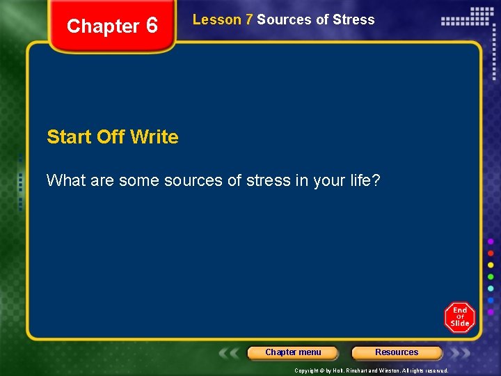 Chapter 6 Lesson 7 Sources of Stress Start Off Write What are some sources Chapter 6 Lesson 7 Sources of Stress Start Off Write What are some sources