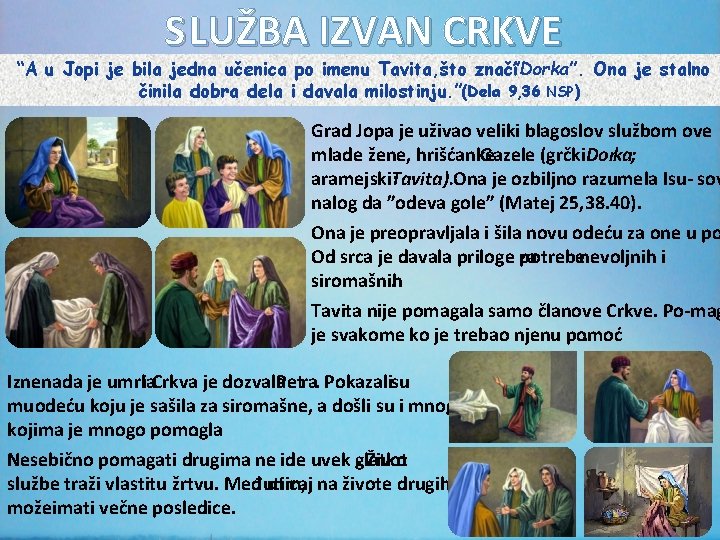 S LUŽBA IZVAN CRKVE “A u Jopi je bila jedna učenica po imenu Tavita,