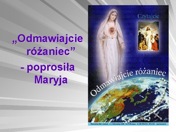 „Odmawiajcie różaniec” - poprosiła Maryja 