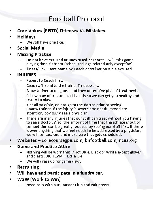 Football Protocol • • Core Values (FISTD) Offenses Vs Mistakes Holidays – We still