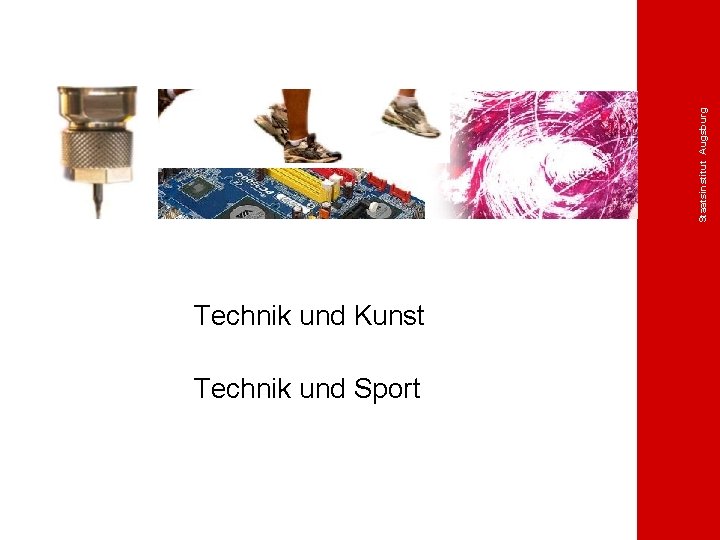 Staatsinstitut Augsburg Technik und Kunst Technik und Sport 