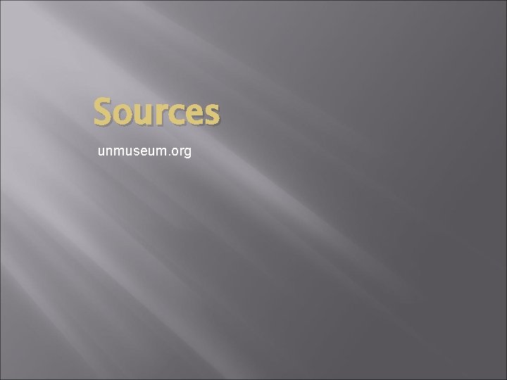 Sources unmuseum. org 