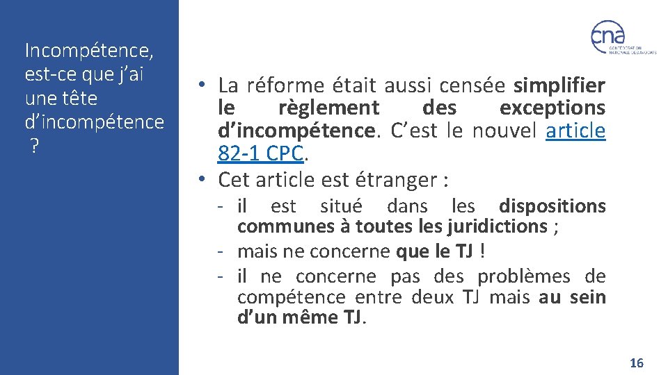 Incompétence, est-ce que j’ai une tête d’incompétence ? • La réforme était aussi censée