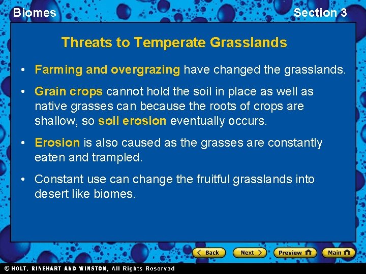 Biomes Section 3 Threats to Temperate Grasslands • Farming and overgrazing have changed the