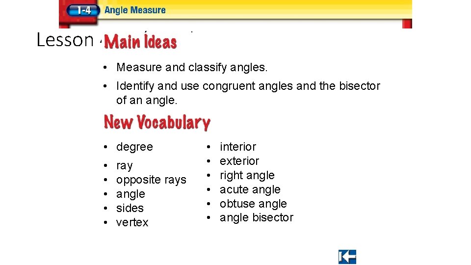Lesson 4 MI/Vocab • Measure and classify angles. • Identify and use congruent angles