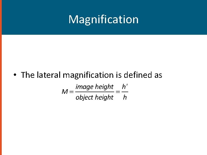 Mirrors and Lenses Images can be formed by