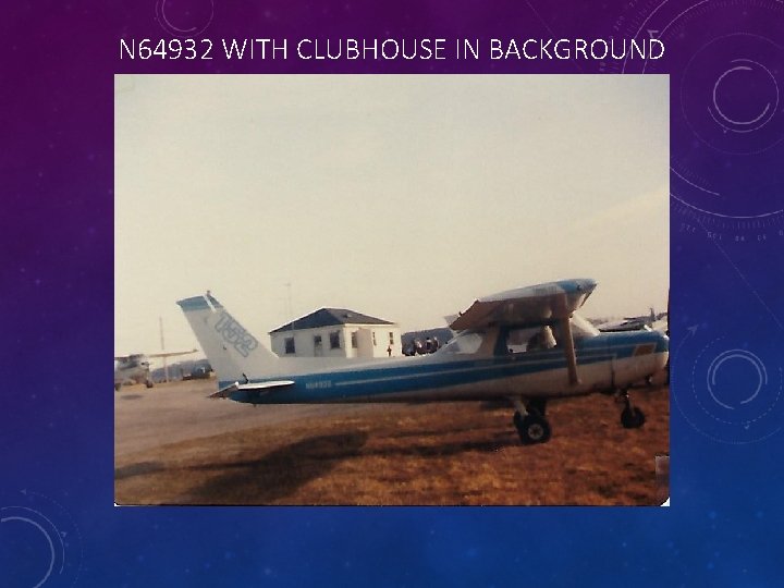 N 64932 WITH CLUBHOUSE IN BACKGROUND 