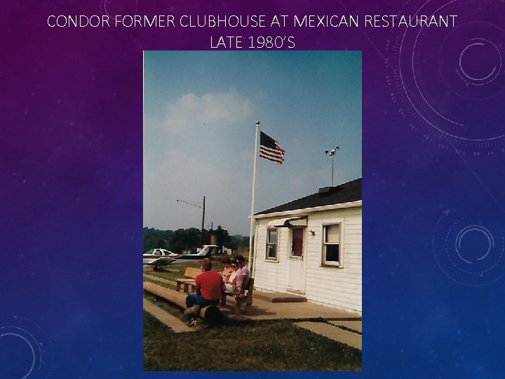 CONDOR FORMER CLUBHOUSE AT MEXICAN RESTAURANT LATE 1980’S 