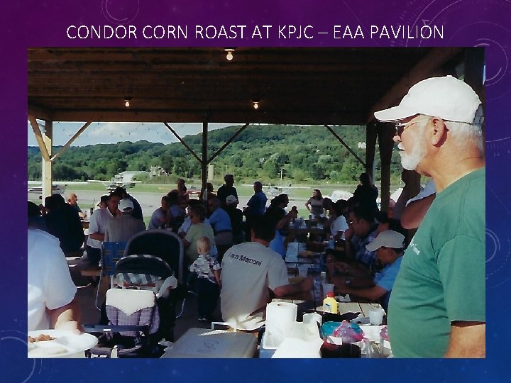 CONDOR CORN ROAST AT KPJC – EAA PAVILION 