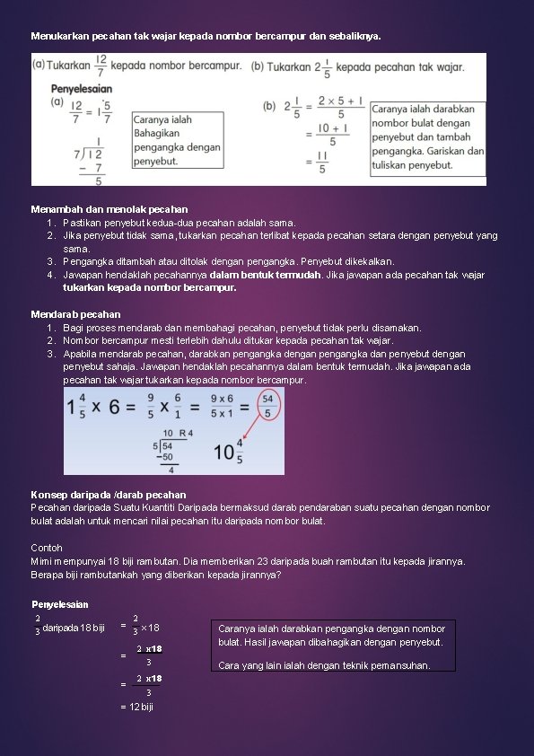 Menukarkan pecahan tak wajar kepada nombor bercampur dan sebaliknya. Menambah dan menolak pecahan 1.