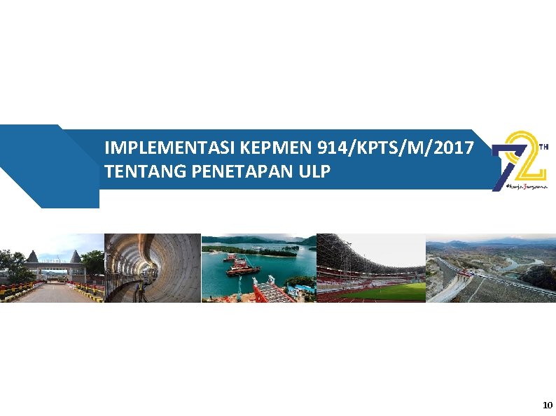 IMPLEMENTASI KEPMEN 914/KPTS/M/2017 TENTANG PENETAPAN ULP 10 